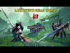 MH Rise - Lance Switch Skills Tierlist