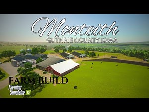 MONTEITH IOWA | FARM BUILD #3 | FS 25