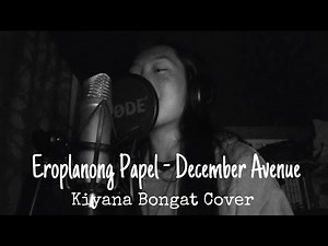 Eroplanong Papel - December Avenue | KIYANA Cover