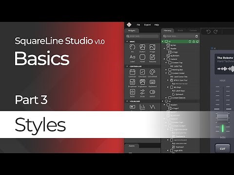 Styles | Basics Tutorial #3 | SquareLine Studio
