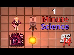 SS14 - Science Explained In One Minute