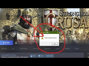 حل مشكلة Failed to initialize the engine في لعبة Stronghold Crusader