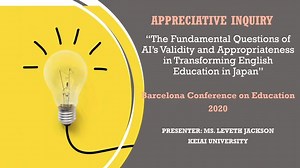 Appreciative Inquiry: The Fundamental Questions of AI's Validity and Appropriateness in Transforming English Education in Japan