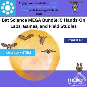 Bat Science MEGA Bundle: 9 Hands-On Labs, Games, and Field Studies