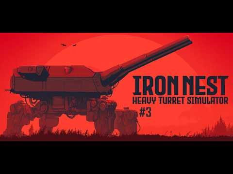 IRON NEST: Heavy Turret Simulator | Playtest VOD #3