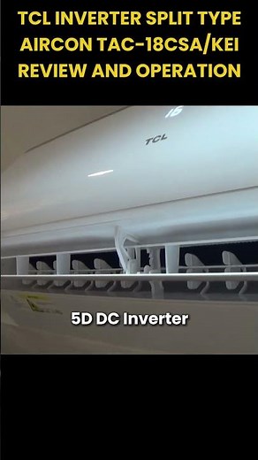 TCL Inverter Split Type Aircon 2.0 HP TAC-18CSA/KEI Review and Operation