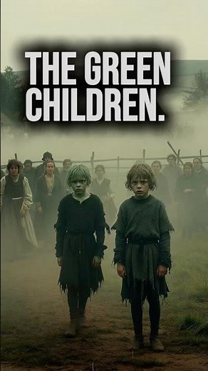 The Green Children of Woolpit | A Medieval Mystery