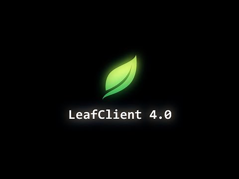 LeafClient 4.0 RELEASE (Minecraft PvP Client)