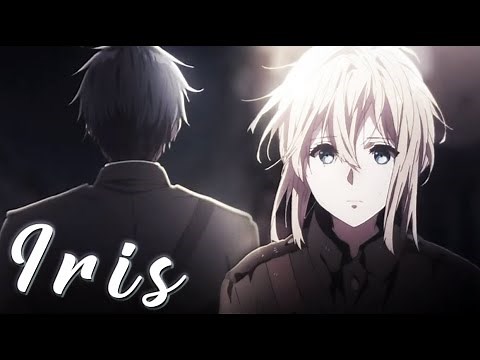 [AMV] Iris - Violet Evergarden