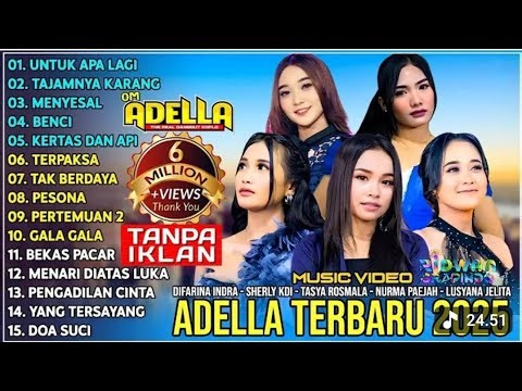 ADELLA MUSIC FULL ALBUM TERBARU 2026 VIRAL TIKTOK - UNTUK APA LAGI - TAJAMNYA KARANG