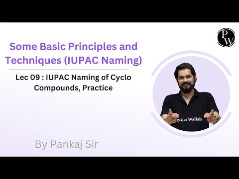 Arjun JEE 2026 Batches)Organic Chemistry (IUPAC Naming) By Pankaj Sir (Chapter-1) Lecture- 9