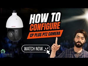 How to Configure CP Plus IP PTZ Camera | Complete Step-by-Step Guide
