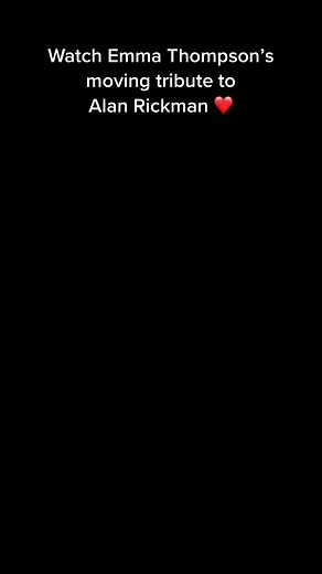 Emma Thompson's Heartfelt Tribute to Alan Rickman