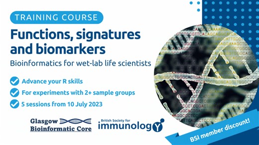Next week: join a #bioinformatics course for #WetLab scientists! Developed & delivered by Glasgow Bioinformatic Core, this online #training covers advanced #Omic #DataAnalysis & #R skills. Find out more & raise the impact of your research: http://bit.ly/3PtKQDt | British Society for Immunology