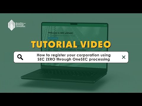 TUTORIAL: How to register your corporation using SEC ZERO (OneSEC Processing)