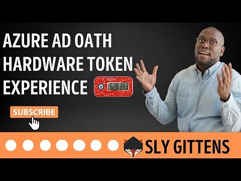 Configure Azure AD MFA OATH Hardware Token Experience - Office 365 MFA Physical Token