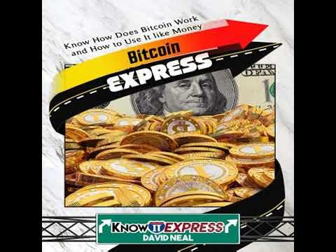 Bitcoin Express - David Neal