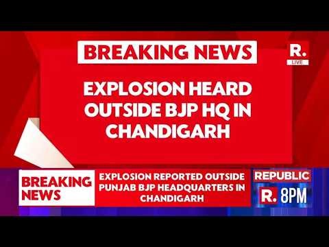 BREAKING: Blast Outside BJP Office in Chandigarh | Police Rush to Spot | LIVE Updates