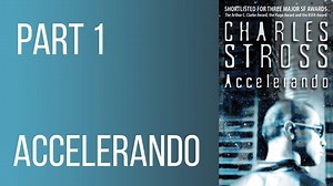 Accelerando: Accelerando is a 2005 science fiction novel consisting of a series of interconnected short stories written by British author Charles Stross – Lifeboat News: The Blog