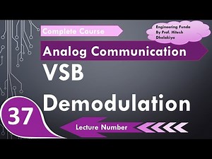 VSB Demodulation; VSB Detection; VSB Demodulation process; VSB Demodulation derivation Video Lecture | Crash Course for GATE ECE (English) - Electronics and Communication Engineering (ECE)