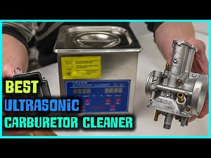 Top 5 Best Ultrasonic Carburetor Cleaners [Review] - Commercial Ultrasonic Cleaner [2026]