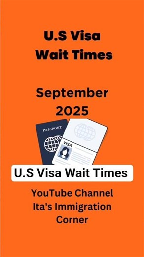 U.S Visa Appointment Wait Times September 2025!!