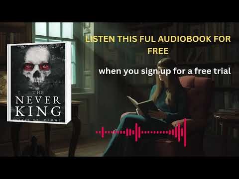 The Never King Audiobook | Dark Romance Thriller by Nikki St. Crowe