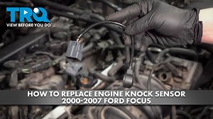 How to Replace Engine Knock Sensor 2000-2007 Ford Focus