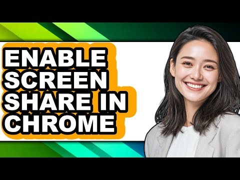 How to Enable Screen Share in Chrome (full Guide)