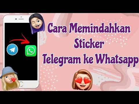 CARA MEMINDAHKAN STIKER TELEGRAM KE WHATSAPP