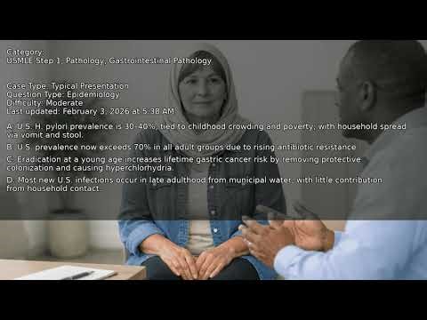 Gastrointestinal Pathology, Pathology, USMLE Step 1 - Full Vignette with Extended Explanations