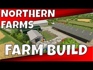 PERFECT BRITISH Farm Build on NORTHERN FARMS? | Farming Simulator 22 | Timelapse