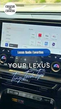 Lexus Radio Favorites - Tiny Tech Tips