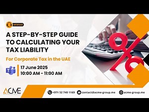 Corporate Tax in the UAE A Step by Step Guide to Calculating Your Tax Liability | ACME Group