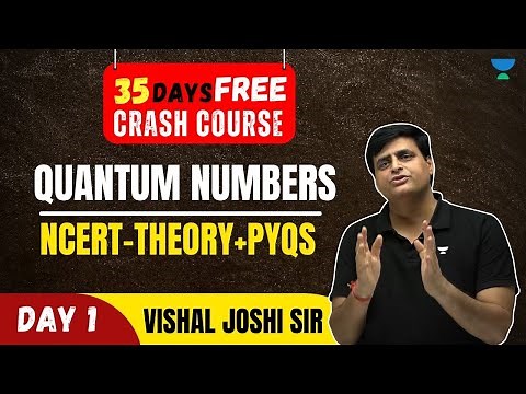 JEE Mains 2023 Crash Course | Quantum Numbers : DAY - 1| JEE CHEMISTRY | VJ Sir