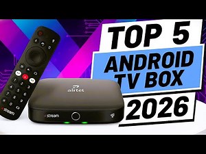 5 Best Android TV Boxes 2026 | Best Android TV Box 2026