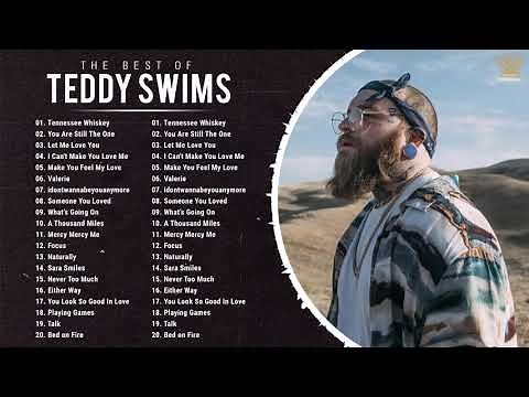 Best of Teddy Swims - Teddy Swims Greatest Hits - NonStop Playlist 2021