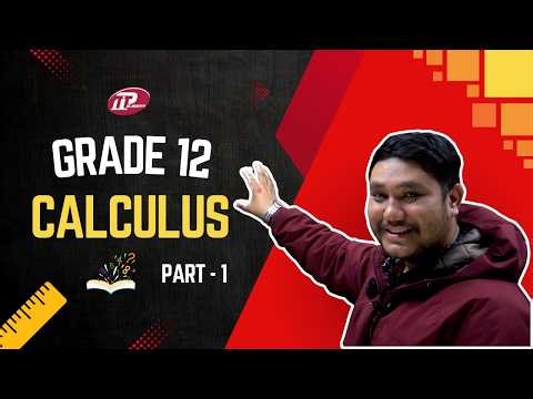 Calculus (Derivative) | NEB Grade 12 Mathematics | Class 12 Maths Nepal | Part 1