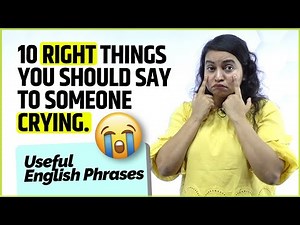 10 Right Things You Must Say To Someone Crying | Learn Useful Daily Use English Phrases | Ceema