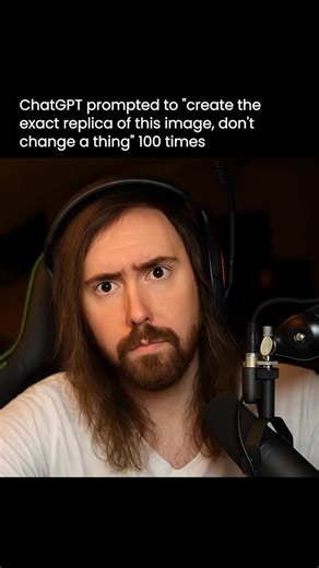 Artificial Intelligence | ChatGPT | Technology | ChatGPT was prompted to create the exact replica of an image of @asmongold with zero changes. Then it was asked again and again. 100 times... | Instagram