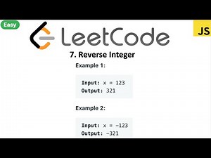 LeetCode 07 Reverse Integer in javascript