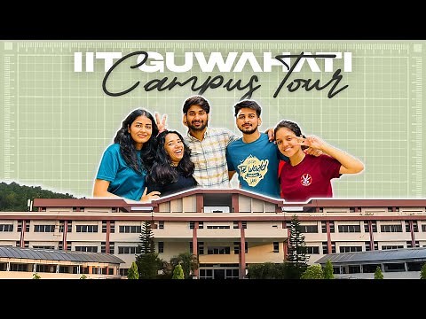 Unbelievable Campus Tour! | Inside India's Most Beautiful IIT | IIT Guwahati Vlog 2023 Part 1