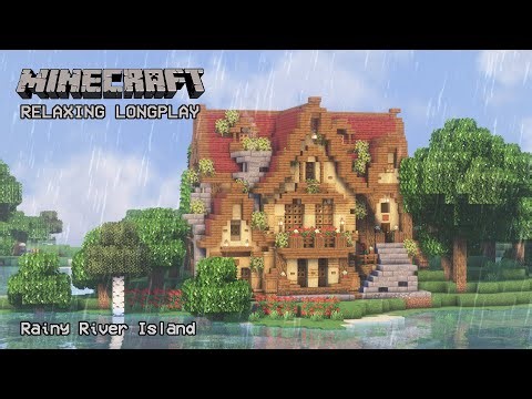 Minecraft Relaxing Longplay - Rainy River Island - Cozy Cottage House (No Commentary) 1.21