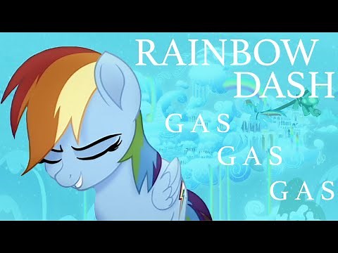 Rainbow Dash || Gas Gas Gas