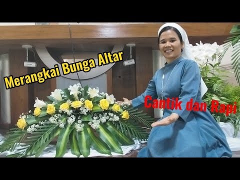 Tutorial Merangkai Bunga Altar Cantik