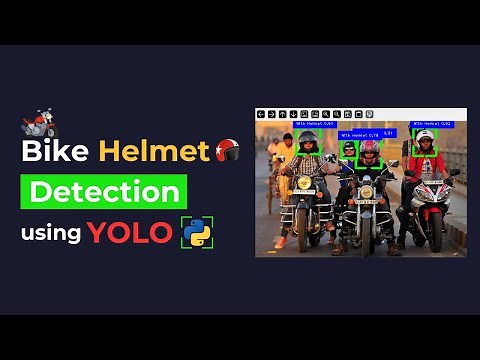 Bike Helmet Detection in Python using YOLO | Full Project Walkthrough + Source Code