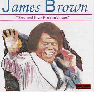 James Brown - Greatest Live Performances