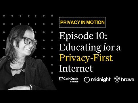 Ep 10 | Educating for a Privacy-First Internet - Privacy in Motion Series