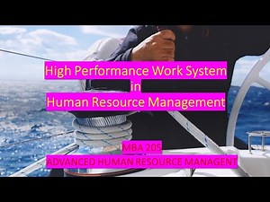 High Performance Work System in Human Resource Management