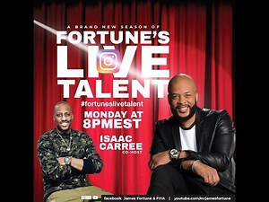 Fortune's Live Talent Hosted by James Fortune & Isaac Carree